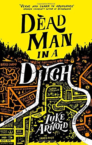 Luke Arnold/Dead Man in a Ditch