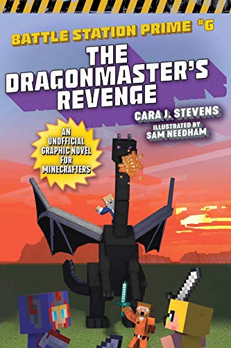 Cara J. Stevens/The Dragonmaster's Revenge@ An Unofficial Graphic Novel for Minecrafters