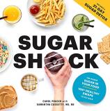 Carol Prager Sugar Shock The Hidden Sugar In Your Food And 100+ Smart Swap 