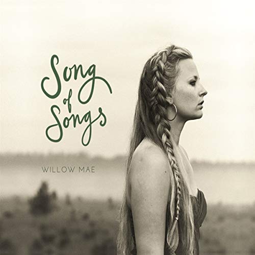 Willow Mae/Song Of Songs