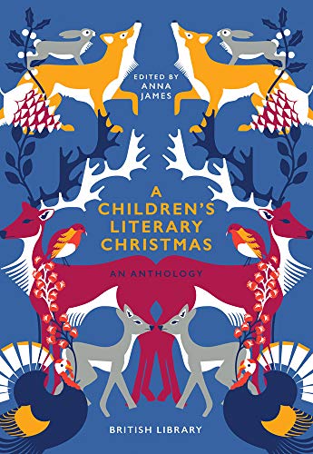 Anna James A Children's Literary Christmas An Anthology 