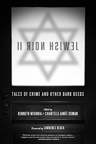 Kenneth Wishnia Jewish Noir Ii Tales Of Crime And Other Dark Deeds 