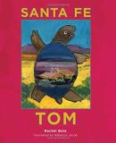 Rachel Bate Santa Fe Tom 