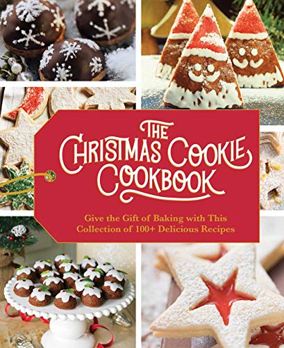 Cider Mill Press The Christmas Cookie Cookbook Over 100 Recipes To Celebrate The Season 