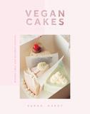 Sarah Hardy Vegan Cakes Dreamy Cakes & Decadent Desserts 