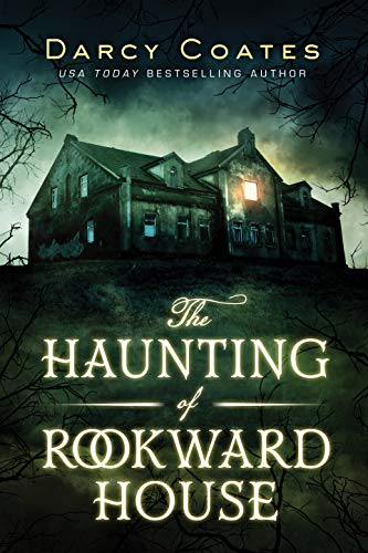 Darcy Coates/The Haunting of Rookward House