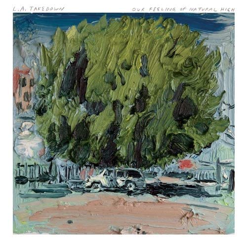 L.A. Takedown/Our Feeling Of Natural High