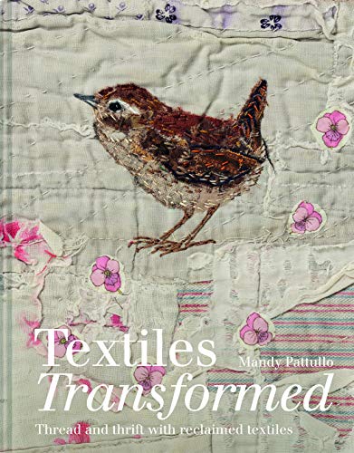 Mandy Pattullo Textiles Transformed Thread And Thrift With Reclaimed Textiles 