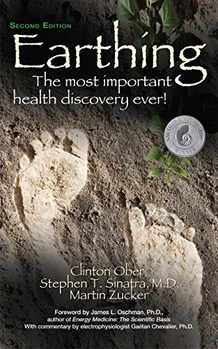 Clinton Ober/Earthing@ The Most Important Health Discovery Ever! (Second@0002 EDITION;