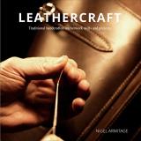 Nigel Armitage Leathercraft Traditional Handcrafted Leatherwork Skills And Pr 
