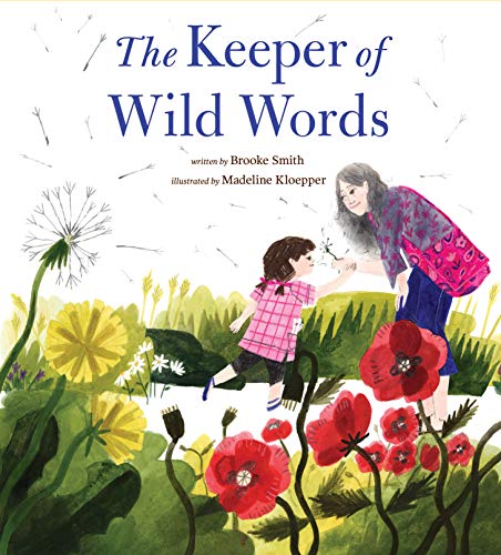 Brooke Smith The Keeper Of Wild Words (nature For Kids Exploring Nature With Children) 