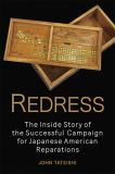 John Tateishi Redress The Inside Story Of The Successful Campaign For J 