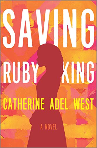 Catherine Adel West/Saving Ruby King@Original