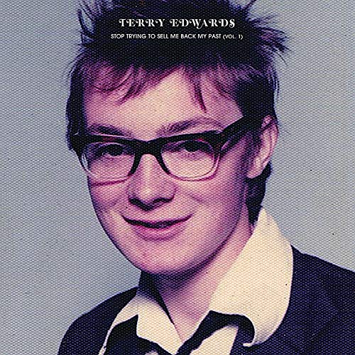 Terry Edwards/Stop Trying To Sell Me Back My Past@2LP
