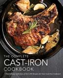 The Coastal Kitchen The Complete Cast Iron Cookbook A Tantalizing Collection Of Over 240 Recipes For 
