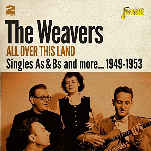 Weavers/All Over This Land: Singles As