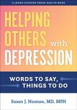 Susan J. Noonan Helping Others With Depression Words To Say Things To Do 