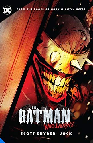 Scott Snyder The Batman Who Laughs 