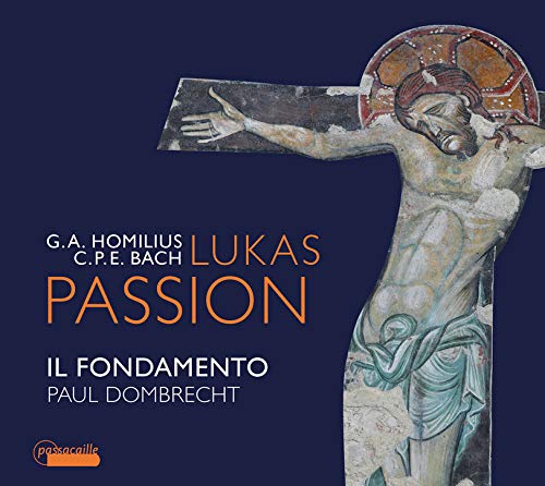 C.P.E. / Il Fondamento / Bach/Lukas Passion
