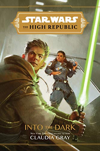 Claudia Gray/Star Wars: The High Republic - Into the Dark