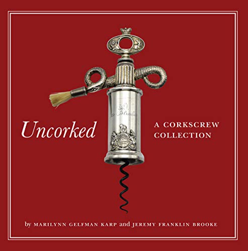 Marilynn Gelfman Karp Uncorked A Corkscrew Collection 