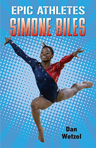 Dan Wetzel/Epic Athletes: Simone Biles