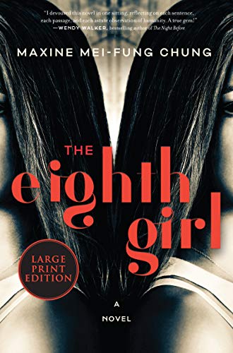 Maxine Mei Chung/The Eighth Girl@LARGE PRINT