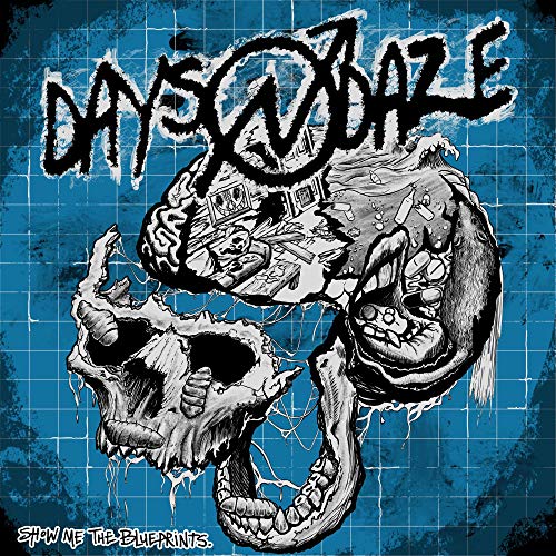 Days N Daze/Show Me The Blueprints