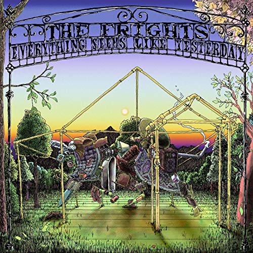 Frights/Everything Seems Like Yesterday