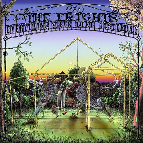 Frights/Everything Seems Like Yesterday
