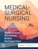 Donna D. Ignatavicius Medical Surgical Nursing Concepts For Interprofessional Collaborative Care 0010 Edition; 