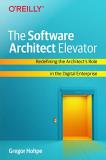 Gregor Hohpe The Software Architect Elevator Redefining The Architect's Role In The Digital En 