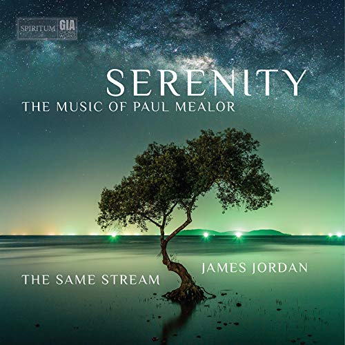 Mealor / Same Stream Choir / J/Serenity