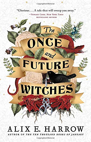 Alix E. Harrow/The Once and Future Witches