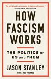 Jason Stanley How Fascism Works The Politics Of Us And Them 