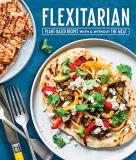 Publications International Ltd Flexitarian Plant Based Recipes With & Without The Meat 