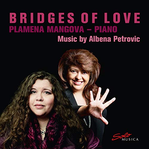 Petrovic / Plamena Mangova/Bridges Of Love