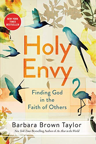 Barbara Brown Taylor/Holy Envy@ Finding God in the Faith of Others