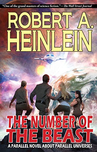 Robert A. Heinlein The Number Of The Beast A Parallel Novel About Parallel Universes 