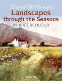 David Bellamy David Bellamy's Landscapes Through The Seasons In 
