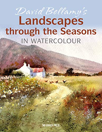 David Bellamy David Bellamy's Landscapes Through The Seasons In 