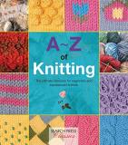 Country Bumpkin A Z Of Knitting The Ultimate Resource For Beginners And Experienc 