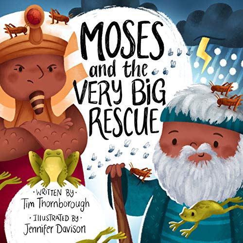 Tim Thornborough Moses And The Very Big Rescue 