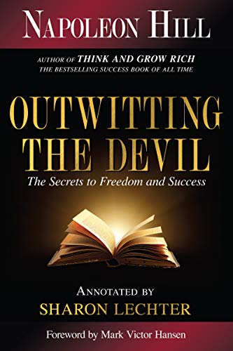 Napoleon Hill Outwitting The Devil The Secret To Freedom And Success 