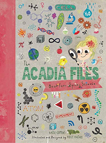 Katie Coppens/The Acadia Files@Book Four, Spring Science