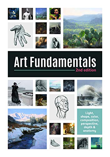 Publishing 3dtotal/Art Fundamentals 2nd Edition@ Light, Shape, Color, Perspective, Depth, Composit