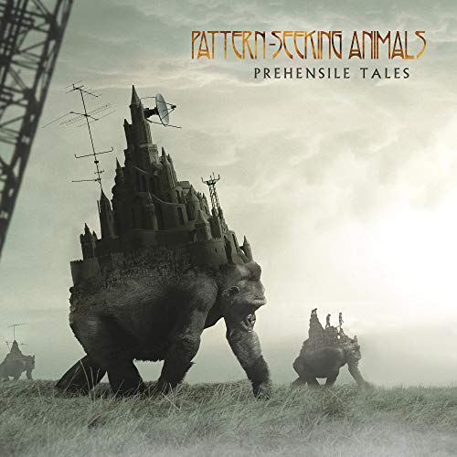 Pattern-Seeking Animals/Prehensile Tales