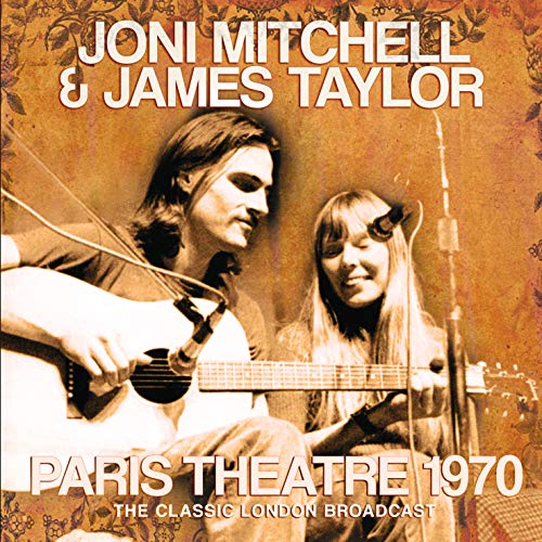 Joni & James Taylor Mitchell Paris Theatre 1970 