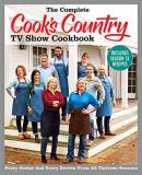 America's Test Kitchen The Complete Cook's Country Tv Show Cookbook Inclu Every Recipe And Every Review From All Thirteen S 