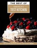 America's Test Kitchen The Best Of America's Test Kitchen 2021 Best Recipes Equipment Reviews And Tastings 